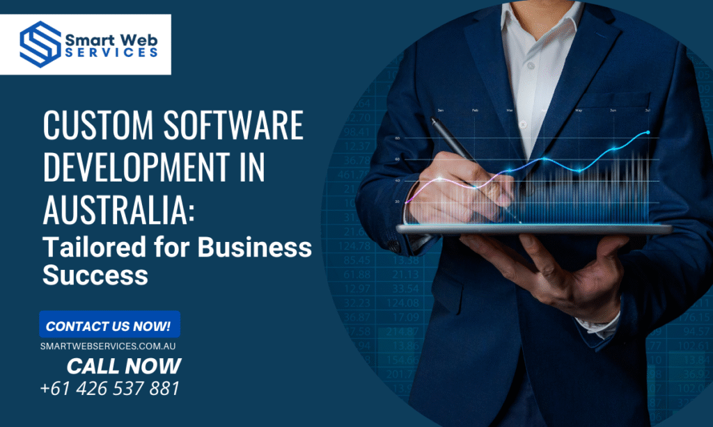Custom Software Development in Australia Tailored for Business Success