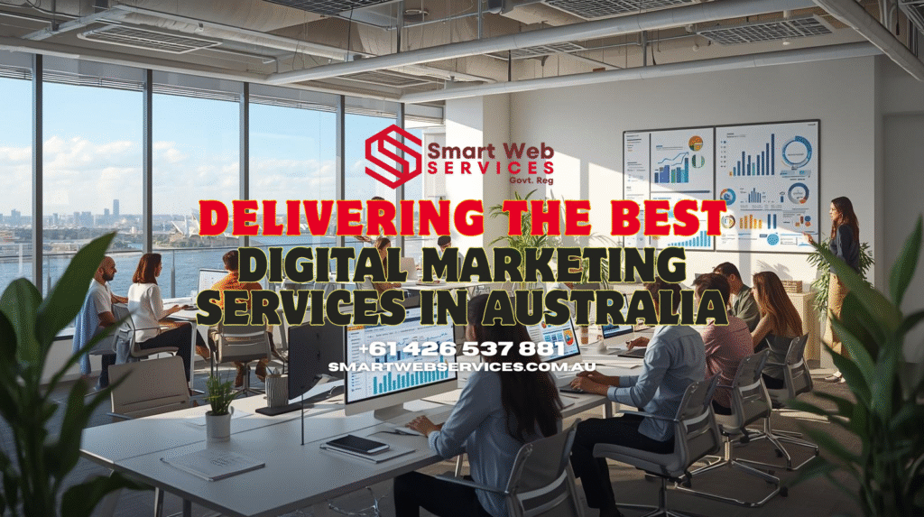 Smart Web Services Delivering the Best Digital Marketing Services in Australia